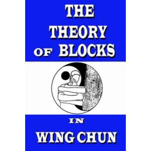 The theory of blocks in wing chun | Semyon Neskorodev (ISBN: 9781544921389)