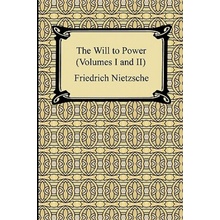 The Will to Power Volumes I and II Nietzsche Friedrich WilhelmPaperback