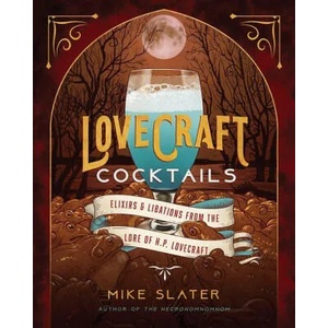 Lovecraft Cocktails (ISBN: 9781682686416)