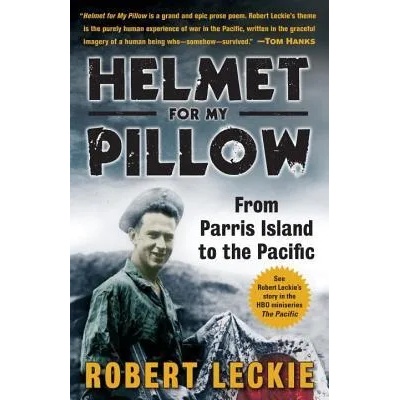 Helmet for My Pillow | Robert Leckie
