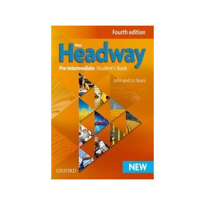 New Headway, 4th Pre Intermediate Student´s Book J. Soars, L. Soars