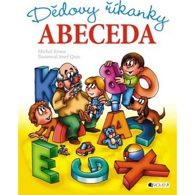 Dědovy říkanky Abeceda - Josef Quis