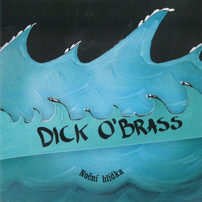 Dick O´Brass - Noční hlídka CD