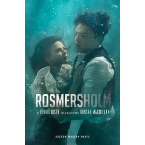 Rosmersholm | Henrik Ibsen (ISBN: 9781786827517)