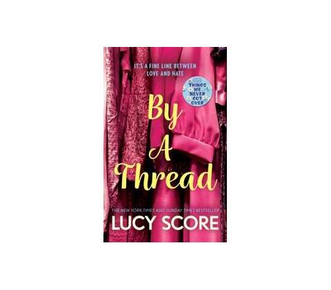 By a Thread - Lucy Score