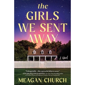 The Girls We Sent Away | Meagan Churc (ISBN: 9781728257181)