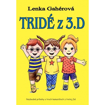Tridé z 3.D - Lenka Gahérová