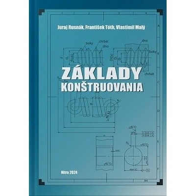 Základy konštruovania - Juraj Rusnák