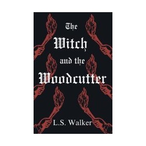 The Witch and the Woodcutter (ISBN: 9781764085427)