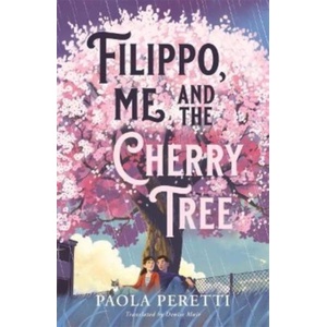Filippo, Me and the Cherry Tree | Paola Peretti (ISBN: 9781471411052)