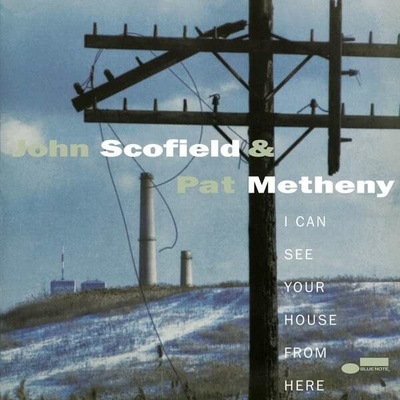 SCOFIELD & METHENY - I CAN SEE YOUR HOUSE FROM HERE LP