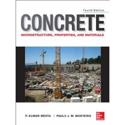 Concrete: Microstructure, Properties, and Materials