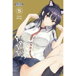 Please Put Them On, Takamine-san, Vol. 5 (ISBN: 9781975351526)