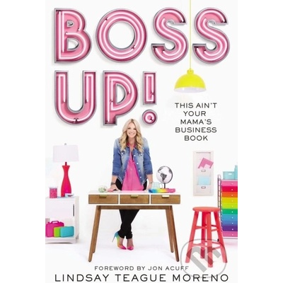 Boss UP! - Lindsay Teague Moreno