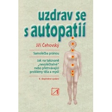 Uzdrav se s autopatií - Jiří Čehovský