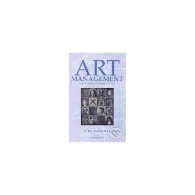 Art Management: Entrepreneurial Style - Giep Hagoort