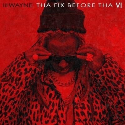 Lil Wayne - Tha Fix Before Tha VI (Dark Rose Coloured) (LP) (0602478075728)