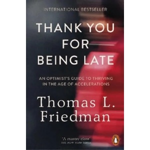 Thank You for Being Late | Thomas L. Friedman (ISBN: 9780141985756)