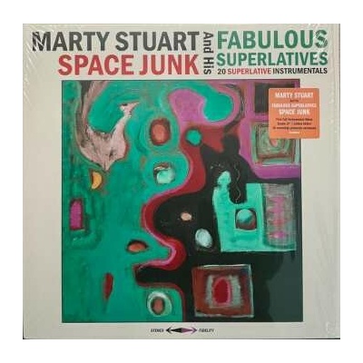 Marty Stuart And His Fabulous Superlatives: Space Junk CLR LP