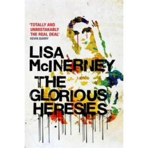 Glorious Heresies | Lisa McInerney (2015)