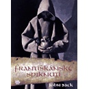 Františkánské spiknutí - John Sack