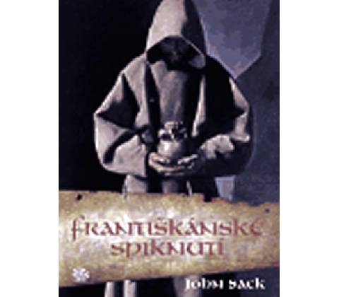 Františkánské spiknutí - John Sack
