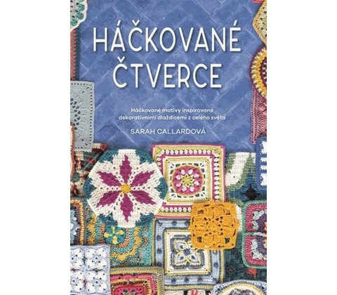 Háčkované čtverce - Sarah Callard