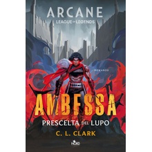 Ambessa. Prescelta del lupo