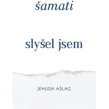 Samati Slysel Jsem