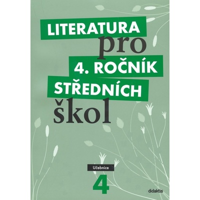 Literatura pro 4. ročník středních škol