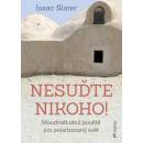 Nesuďte nikoho!