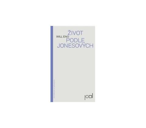 Život podle Jonesových - Will Eno