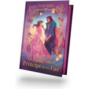 Un Baile Con El Principe de Los Fae - Ed. Coleccionista (ISBN: 9788410085657)