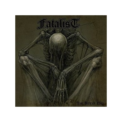 Fatalist - Bitter End CD