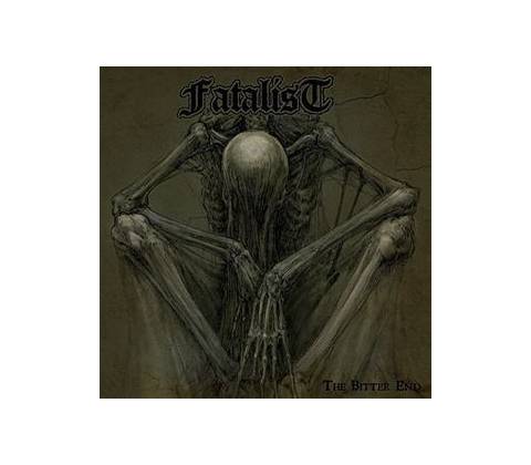 Fatalist - Bitter End CD