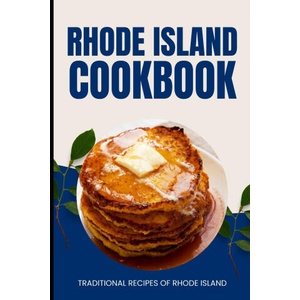 Rhode Island Cookbook | Ava Baker (2024)