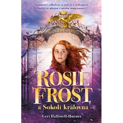 Rosie Frost a sokolí krá… - Geri Halliwell