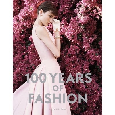 100 Years of Fashion Illustration - Cally Blackman