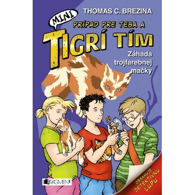 MINI Tigrí tím – Záhada trojfarebnej mačky - Thomas Brezina SK
