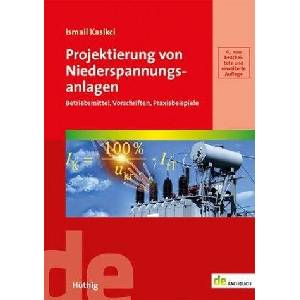 Projektierung von Niederspannungsanlagen | Ismail Kasikci (ISBN: 9783810104687)