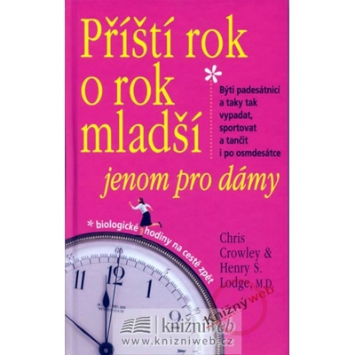 Příští rok o rok mladší - jenom pro dámy