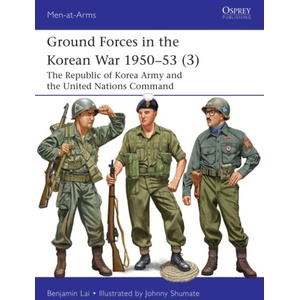 Ground Forces in the Korean War 1950-53 (ISBN: 9781472873156)