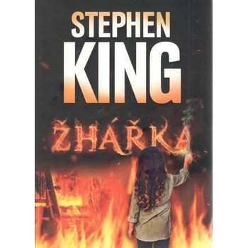 King Stephen - Žhářka