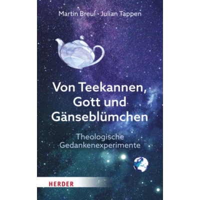 Von Gott, Teekannen und Gänseblümchen
