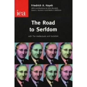 Road to Serfdom | F A Hayek (2005)
