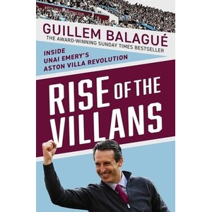Rise of the Villans | Guillem Balague (ISBN: 9781399625043)