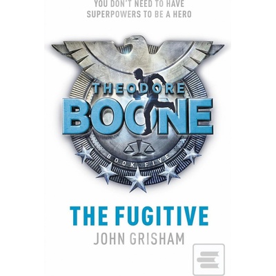 Theodore Boone: the Fugitive