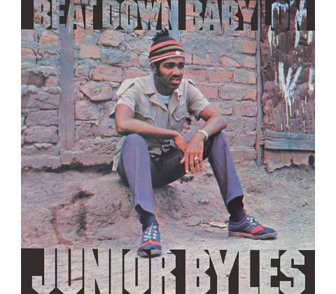 Junior Byles - Beat Down Babylon