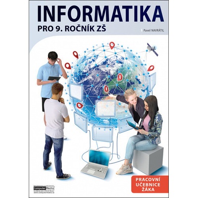 Informatika pro 9. ročník ZŠ - Pracovní učebnice žáka