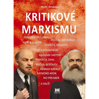 Kritikové marxismu - Marek Bankowicz Michael Baun